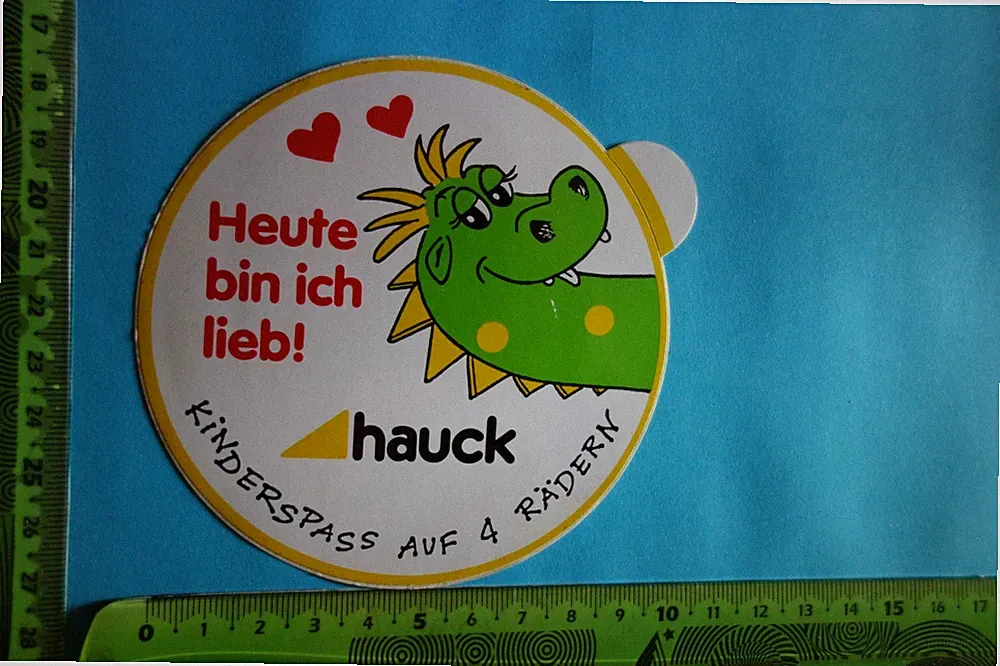 Alter Aufkleber Kinderwagen Hochstuhl HAUCK Heute bin ich lieb!