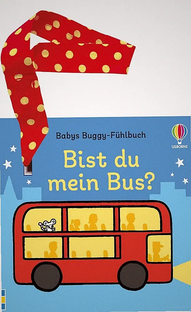 Babys Buggy-Fühlbuch: Bist du mein Bus? erstes Buch mit Fühlelementen – inklu...
